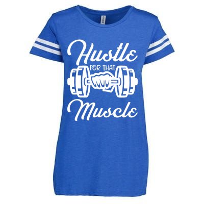 Hustle For That Muscle Gym Fitness Bodybuilding Quote Funny Meaningful Gift Enza Ladies Jersey Football T-Shirt