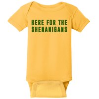 Here For The Shenanigans Baby Bodysuit