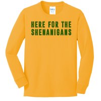 Here For The Shenanigans Kids Long Sleeve Shirt