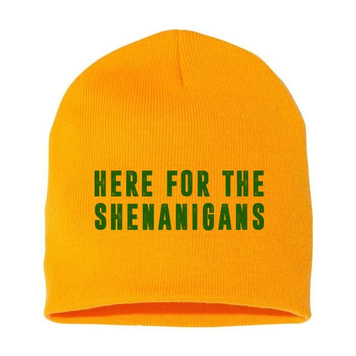 Here For The Shenanigans Short Acrylic Beanie