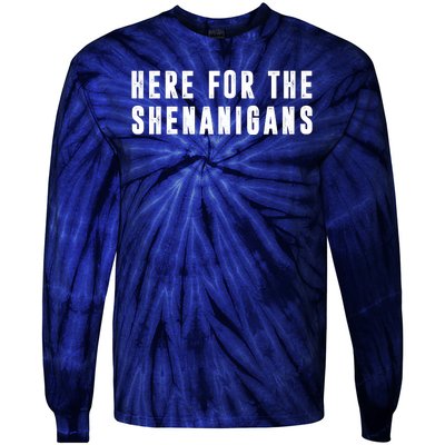 Here For The Shenanigans Tie-Dye Long Sleeve Shirt