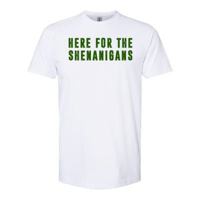 Here For The Shenanigans Softstyle CVC T-Shirt