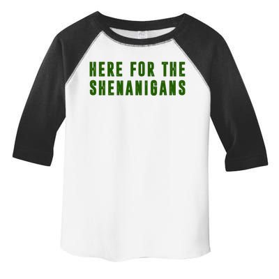 Here For The Shenanigans Toddler Fine Jersey T-Shirt