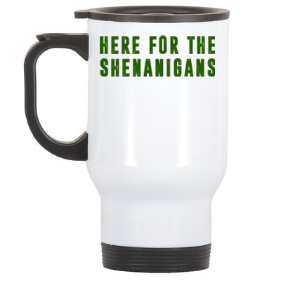 Here For The Shenanigans Stainless Steel Travel Mug