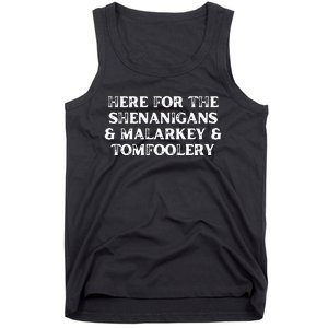 Here For The Shenanigans Malarkey And Tomfoolery St Patrick Tank Top