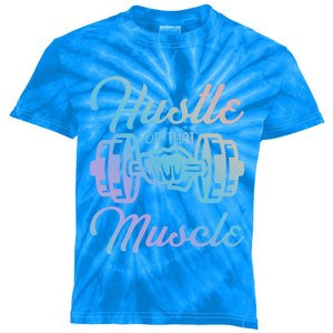 Hustle For That Muscle Gym Fitness Bodybuilding Quote Funny Gift Kids Tie-Dye T-Shirt