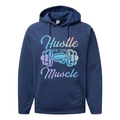 Hustle For That Muscle Gym Fitness Bodybuilding Quote Funny Gift Performance Fleece Hoodie