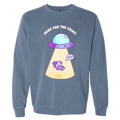 Here For The Cows Moo Alien Space Ship Stars Galaxy Funny Funny Gift Garment-Dyed Sweatshirt