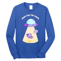 Here For The Cows Moo Alien Space Ship Stars Galaxy Funny Funny Gift Long Sleeve Shirt