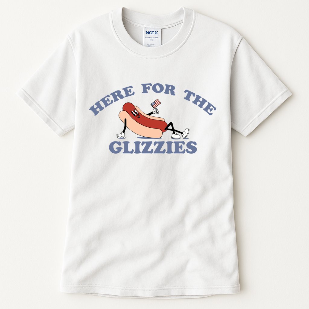 Here For The Glizzies 4th Of July Tall T-Shirt