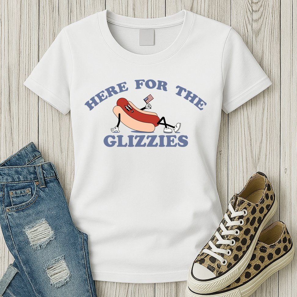 Here For The Glizzies 4th Of July Womens T-Shirt
