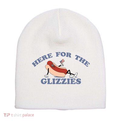 Here For The Glizzies 4th Of July Short Acrylic Beanie