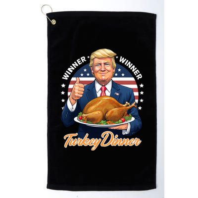 Humor Funny Trump Winner Winner Turkey Dinner Thanksgiving Platinum Collection Golf Towel