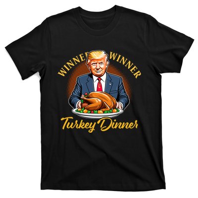 Humor Funny Trump Winner Winner Turkey Dinner Thanksgiving T-Shirt