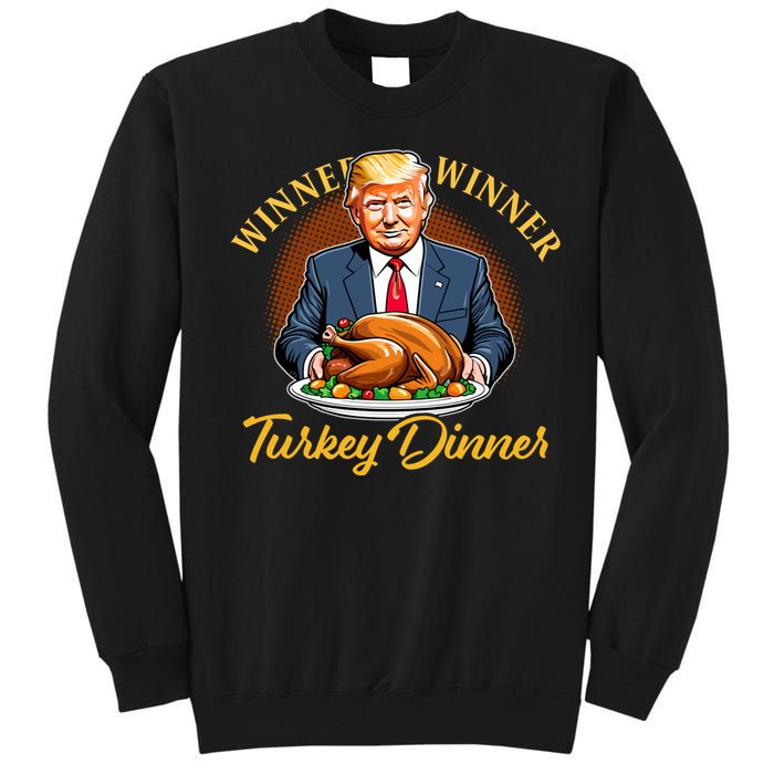 Humor Funny Trump Winner Winner Turkey Dinner Thanksgiving Tall Sweatshirt