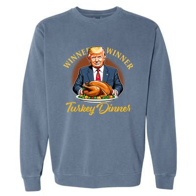 Humor Funny Trump Winner Winner Turkey Dinner Thanksgiving Garment-Dyed Sweatshirt