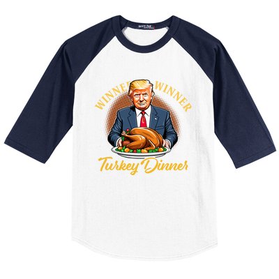 Humor Funny Trump Winner Winner Turkey Dinner Thanksgiving Baseball Sleeve Shirt