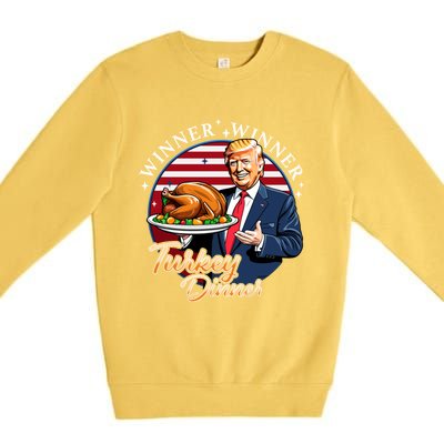 Humor Funny Trump Winner Winner Turkey Dinner Thanksgiving Premium Crewneck Sweatshirt