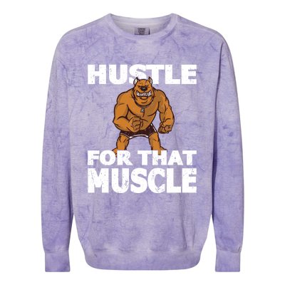 Hustle For That Muscle Powerlifter Bodybuilder And Strong Gift Colorblast Crewneck Sweatshirt