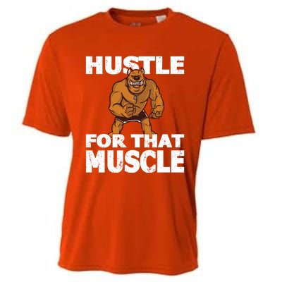 Hustle For That Muscle Powerlifter Bodybuilder And Strong Gift Cooling Performance Crew T-Shirt