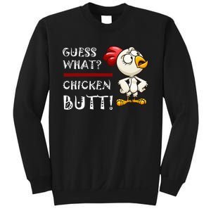 Howdy from the Chicken Coop  Guess What Chicken Butt! Sweatshirt