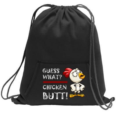 Howdy from the Chicken Coop  Guess What Chicken Butt! Sweatshirt Cinch Pack Bag