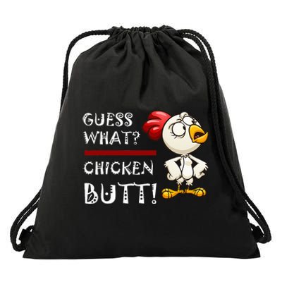 Howdy from the Chicken Coop  Guess What Chicken Butt! Drawstring Bag