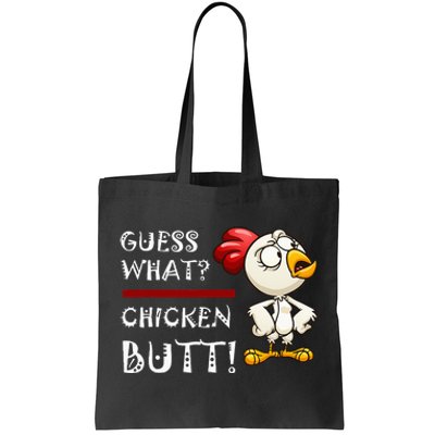 Howdy from the Chicken Coop  Guess What Chicken Butt! Tote Bag