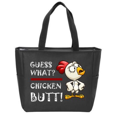 Howdy from the Chicken Coop  Guess What Chicken Butt! Zip Tote Bag