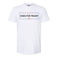 Hoes For Trump Gift Fight Fight Fight President Softstyle CVC T-Shirt