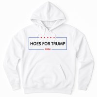 Hoes For Trump Gift Fight Fight Fight President Hoodie