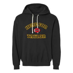 Here For Taylor Go TaylorS Boyfriend Football Fan 87 Garment-Dyed Fleece Hoodie