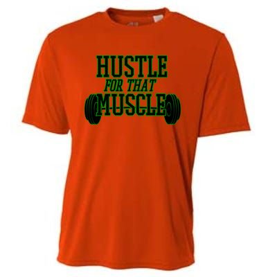 Hustle For That Muscle Weight Funny Gift Green Black Design Gift Cooling Performance Crew T-Shirt