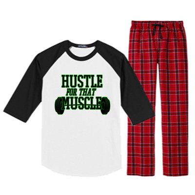 Hustle For That Muscle Weight Funny Gift Green Black Design Gift Raglan Sleeve Pajama Set