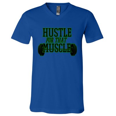 Hustle For That Muscle Weight Funny Gift Green Black Design Gift V-Neck T-Shirt