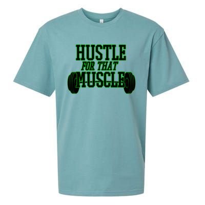 Hustle For That Muscle Weight Funny Gift Green Black Design Gift Sueded Cloud Jersey T-Shirt