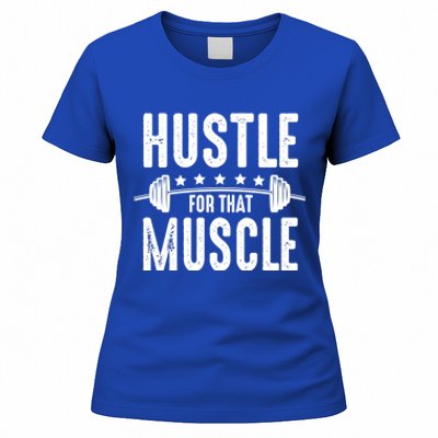 Hustle For That Muscle Workout Enthusiast Christmas Gift Women's T-Shirt