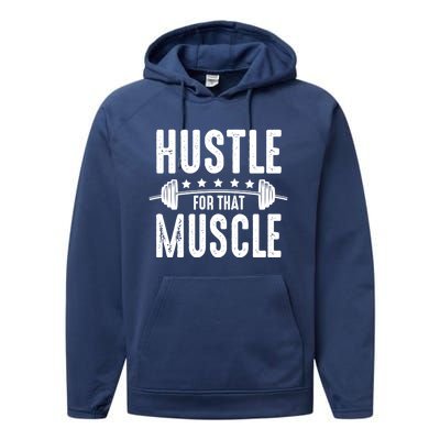 Hustle For That Muscle Workout Enthusiast Christmas Gift Performance Fleece Hoodie