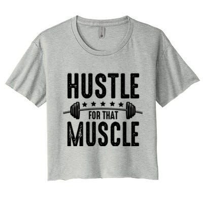 Hustle For That Muscle Workout Enthusiast Christmas Gift Women's Crop Top Tee