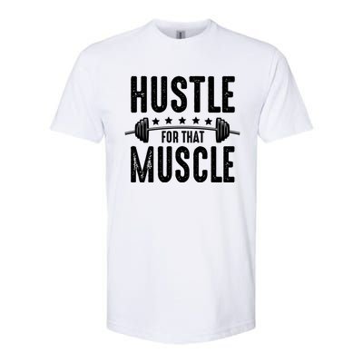 Hustle For That Muscle Workout Enthusiast Christmas Gift Softstyle CVC T-Shirt