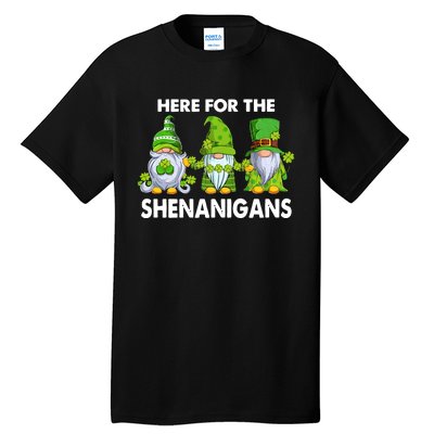 Here For The Shenanigans St Patrick's Day Holiday Lucky Gnome Tall T-Shirt