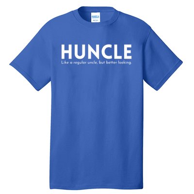 Huncle Funny Uncle Gift Humor Handsome Hunk Dad Joke Great Gift Tall T-Shirt