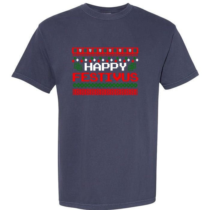 Happy Festivus Ugly Christmas Garment-Dyed Heavyweight T-Shirt