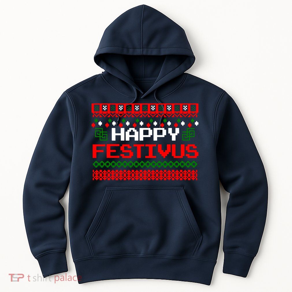 Happy Festivus Ugly Christmas Hoodie
