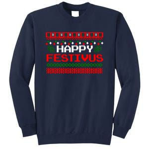 Happy Festivus Ugly Christmas Tall Sweatshirt