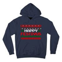 Happy Festivus Ugly Christmas Tall Hoodie