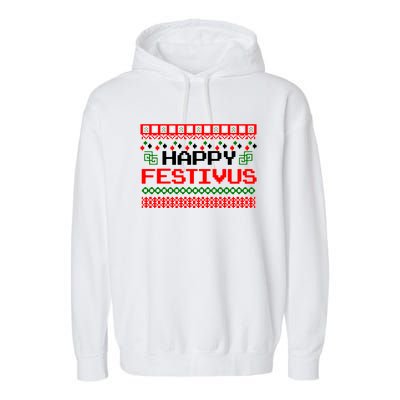 Happy Festivus Ugly Christmas Garment-Dyed Fleece Hoodie