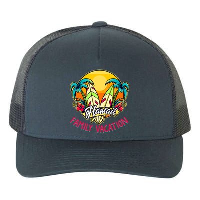 Hawaii Family Vacation Hello Summer Vibes Beach Vacay Cute Gift Yupoong Adult 5-Panel Trucker Hat