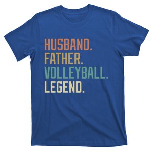 Husband Father Volleyball Legend Fathers Day Birthday Gift T-Shirt