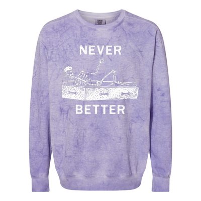 Halloween For Women Never Better Skeleton Colorblast Crewneck Sweatshirt